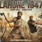 Lahore 1947 Movie and Trailer Release Date 2026: 13 अगस्त 2026 को बड़े पर्दे पर लौटेगा बंटवारे का दर्द 7 Lahore-1947-Movie-and-Trailer-Release-Date-2026